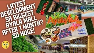 Updates at the Biggest Ayala Mall after its opening date