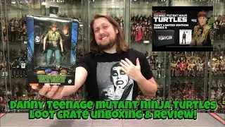 Danny Teenage Mutant Ninja Turtles Loot Crate Unboxing & Review!