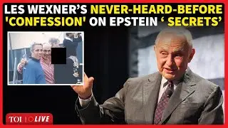 LIVE | &lsquo;Yes, Epstein Did...': Les Wexner&rsquo;s &lsquo;CONFESSION&rsquo; Triggers Shockwaves | US Congress Erupts