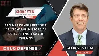 Can A Passenger Receive A Drug Charge In Georgia? Drug Defense Lawyer Explains
