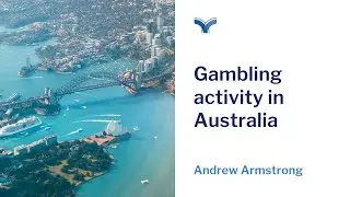 Webinar - Gambling Activity in Australia
