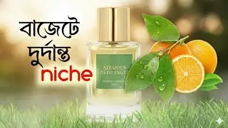 &lrm;Azemour Les Orangers | Parfum d'Empire | #বাংলারিভিউ | @BanglaPerfumeReview