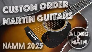 Martin Guitars Custom Order 2025