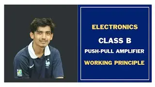 6. Class-B Push Pull Amplifier Working Principle || Power Amplifier || Electronics Bangla Tutorial