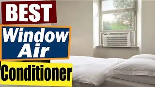 The 7 Best Quiet Window Air Conditioner in 2022- Reviews and Buying Guide.