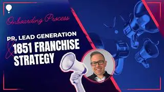 Franchise Marketing Agency Onboarding Process | PR, Lead Generation & 1851 Franchise Strategy