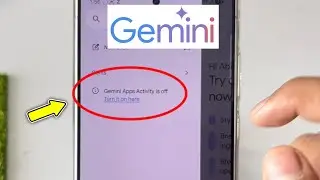 Fix Gemini Apps Activity is off Problem Solved