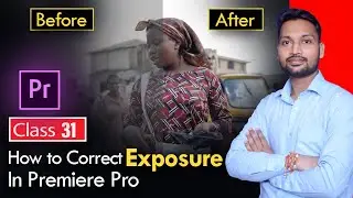 Fix Overexposed Videos in Premiere Pro | Easy Exposure Correction Tutorial