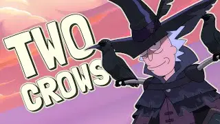 Two Crows (Rick and Morty Remix)