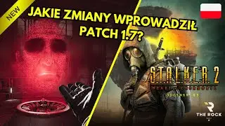 STALKER 2 - Heart of Chornobyl PL #49☢️ What changes did PATCH 1.7 introduce?🤔 | Gameplay | UWQHD...