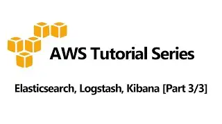 Elasticsearch, Logstash, Kibana [Part 3/3] (NEWER VIDEO AVAILABLE)