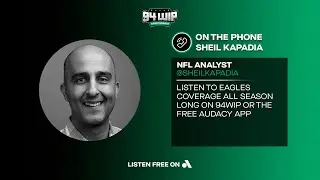 Sheil Kapadia Calls Eagles Loss to 49ers 'Pathetic'