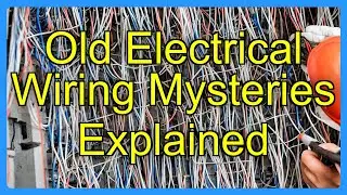 Old Electrical Wiring Mysteries Explained