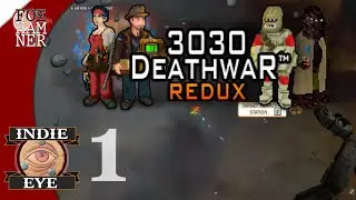 3030 Deathwar redux | Gameplay Let's Play | PART 1 trustworthy space cops