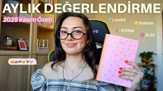 Kasım Değerlendirmesi: Aylık &Ouml;zet ve Yaşam G&uuml;ncellemesi | Neler Yaptım?