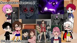 Dandadan React to Season 2 And Okarun x Ayase || Okarun vs Evil Eye 👁️ || Gacha React 1.5X