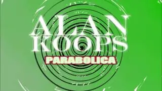 Alan Koops - Parabolica