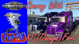 One-On-One Convoy With KC(Omega)Fort in ATS Live Stream Replay