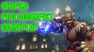 CHIPSA PRO DOOMFIST GAMEPLAY - OVERWATCH SEASON 24