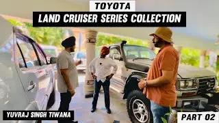 Коллекция серии Toyota LandCruiser | 100, 80 | Юврадж Сингх Тивана | Гараж Влог | Чандигарх