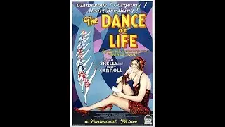 The Dance of Life - Full Movie(1929,directed by John Cromwell and A. Edward Sutherland)