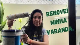 Pintei e organizei minha varanda sozinha | mais teve uma participação especial.