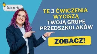 Jak wyciszyć grupę przedszkolaków? Zastosuj 3 proste techniki samoregulacji dla najmłodszych