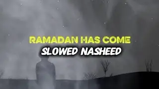 🌙 Ramadan Has Come | رمضان آگیا | Slowed + Reverb | Emotional Islamic Nasheed