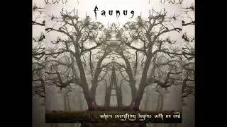 Faunus - Where everything begins with an end [Full Album, 2015]