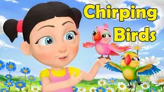 Chirping Birds Song | Learn English Nursery Rhymes and Baby Song by Nani & Babu for Kids