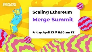 Scaling Ethereum | Merge Summit