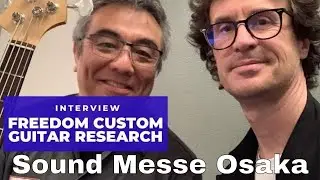 Makoto Fukano interview - Freedom Custom Guitar Research - 2019 Sound Messe Osaka