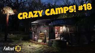 Fallout 76 Crazy Camps! 18