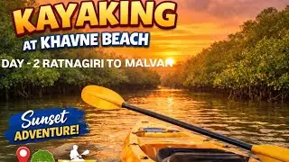 DAY-2 kayaking At Khavane Beach #youtube #vlog #malvan 