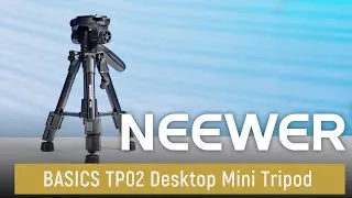 Introducing the NEEWER BASICS TP02 Desktop Mini Tripod