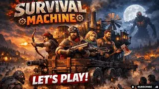 🔥 Survival Machine #001 ⚙️ Mit Maschinenpower gegen Zombiehorden