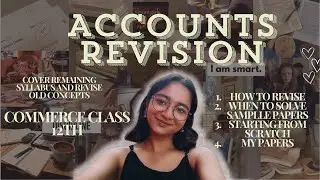 How to Revise accounts for class 12th Boards 2025