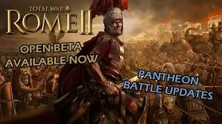 OPEN BETA - Total War: ROME II - Pantheon Update