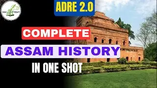 COMPLETE ASSAM HISTORY REVISION FOR ADRE 2.0
