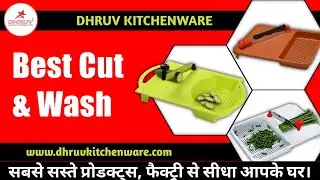 Best Picked Cut & Wash For Your Kitchen | Dhruv kitchenware | Manufacturer Of Kitchenware Products
