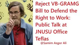 Reject VB-GRAMG Bill to Defend the Right to Work: Public Talk at JNUSU Office Teflas #jnu
