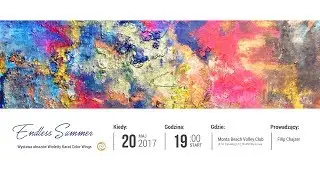 Exhibition Endless Summer Color Wings Wioletta Karaś