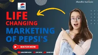Life Changing Marketing of Pepsi's | Marketing | Pranjal Gupta | Dhandho Business