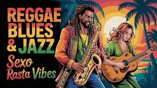 Beachside Reggae Dreams 🌴 | Smooth Saxophone & Chill Blues Mix 2025 🎷 #beachvibes #reggaemusic