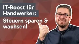 IT-Boost f&uuml;r Handwerker: Steuern sparen & wachsen!