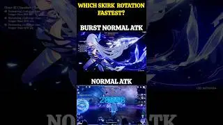 SKIRK BURST: ОБЫЧНАЯ АТАКА ПРОТИВ ОБЫЧНОЙ АТАКИ: КАКОЕ ВРАЩЕНИЕ БЫСТРЕЕ? | GENSHIN IMPACT #genshi...