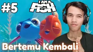Akhirnya Mereka Bertemu, Perjalanan Yang Sulit - I Am Fish Part 4 Gameplay Indonesia