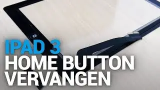 iPad 3 (2012) home button vervangen - Fixje.nl