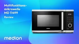 MEDION MD 11499 &ndash; die 3-in-1 Mikrowelle mit Airfryer-Funktion im Test