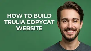 How to Build Trulia Copycat Website - GUIDE!